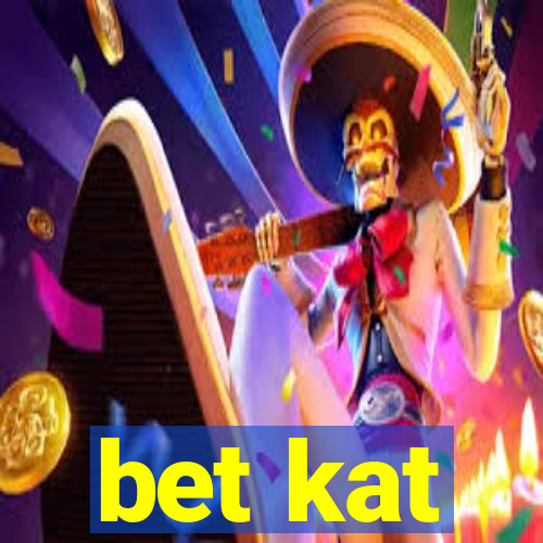 bet kat